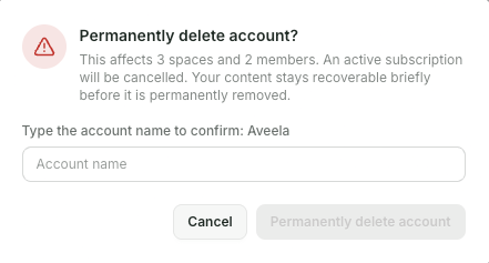 Enter the account name Aveela in the Account Name field to confirm. Then select Delete Account Permanently to complete the process. Alternatively, you can exit the dialog by selecting Cancel.