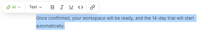 Select the Text block type in the context toolbar and format the selected text using the Bold, Italic, Underline, or Inline Code options.