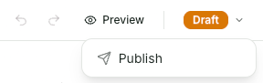 In the page view, select the status toggle to switch between Publish and Set to Draft. Use Preview to check the page from the customer's perspective.